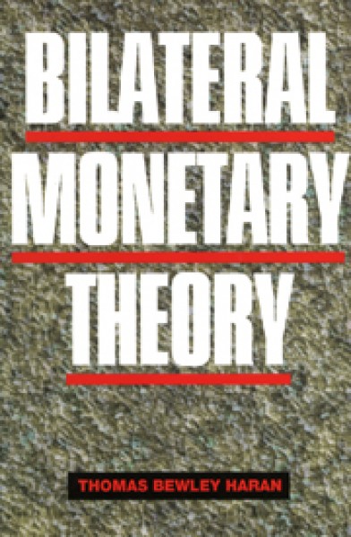 Bilateral Monetary Theory