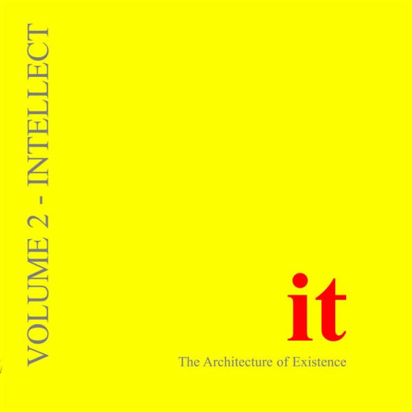 it: The Architecture of Existence Vol. 2: Intellect (Paperback)