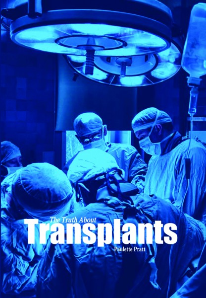 The Truth About Transplants